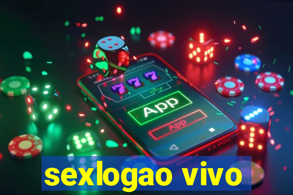 sexlogao vivo